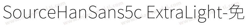 SourceHanSans5c ExtraLight字体转换